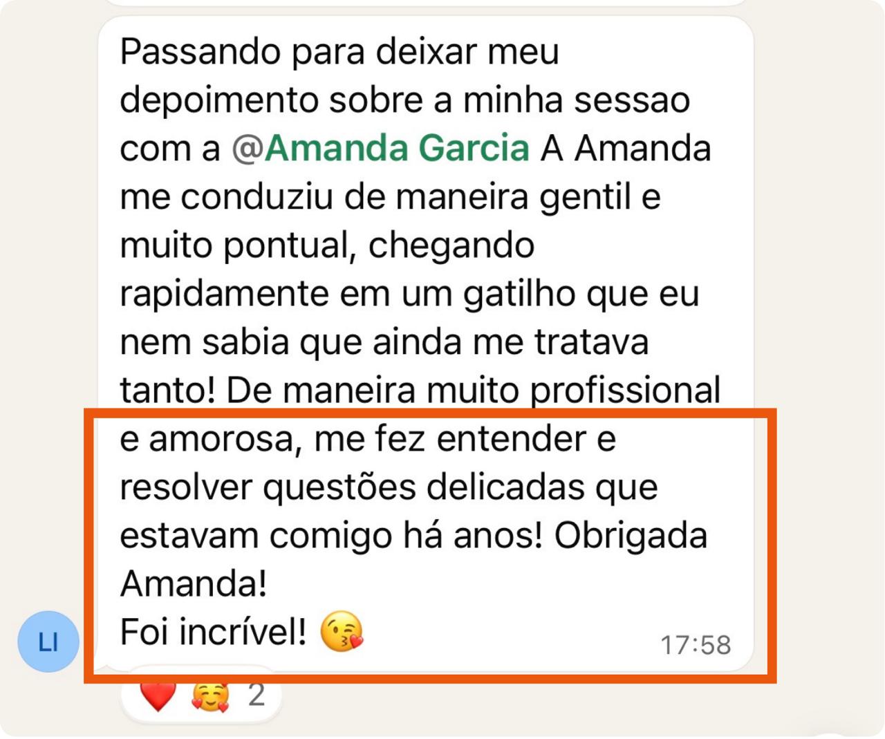 Relato de atendimento conduzido por Amanda Garcia, descrito como profissional e amoroso.