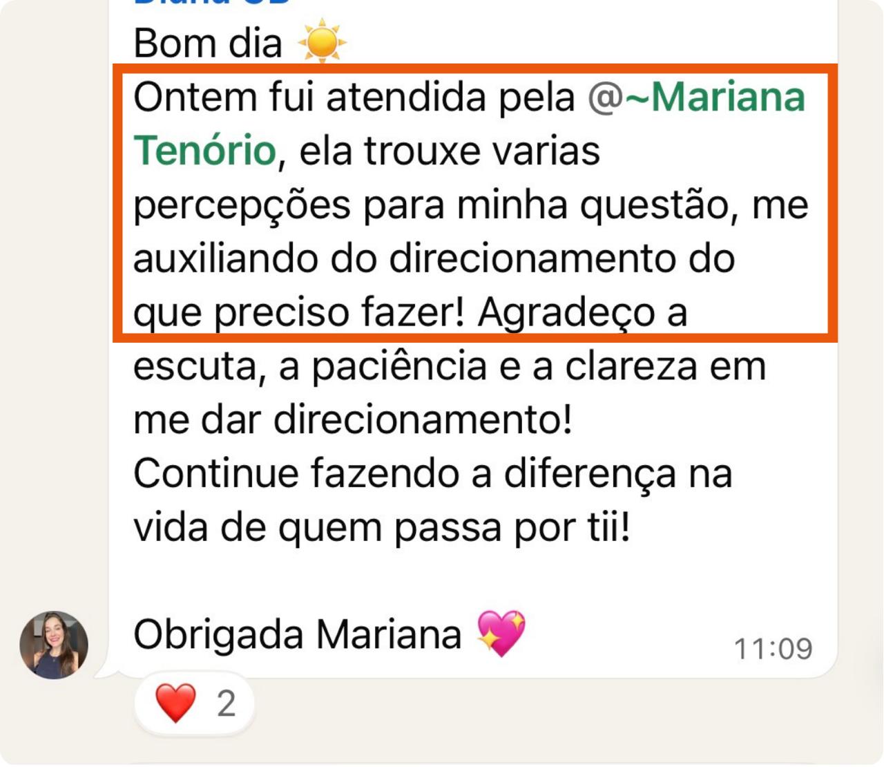 Relato de atendimento conduzido por Mariana Tenório, elogiando escuta, paciência e clareza.